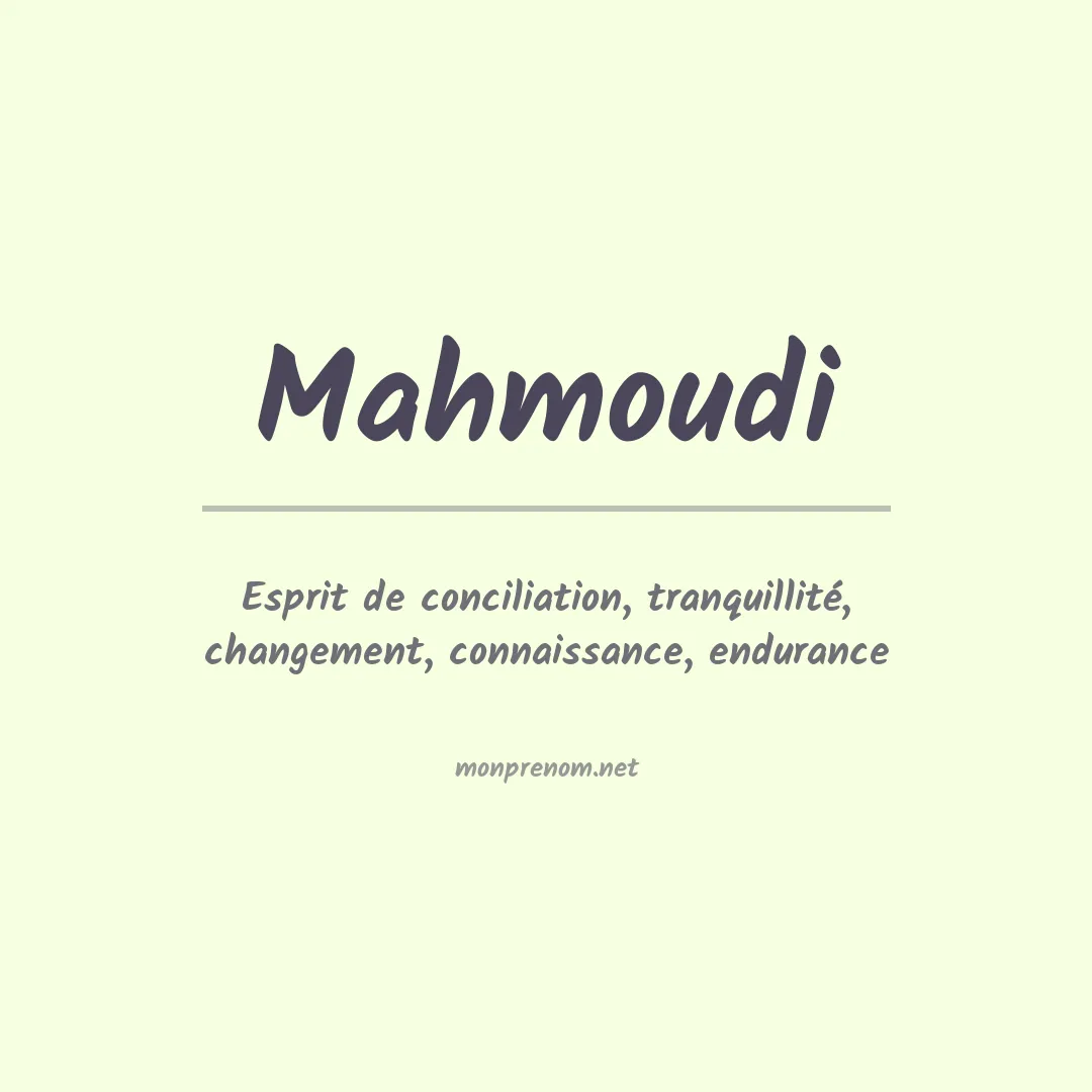 Signification du prénom Mahmoudi