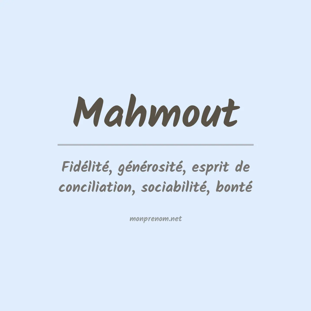 Signification du prénom Mahmout