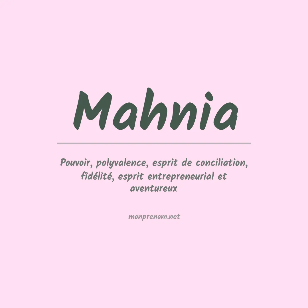 Signification du prénom Mahnia