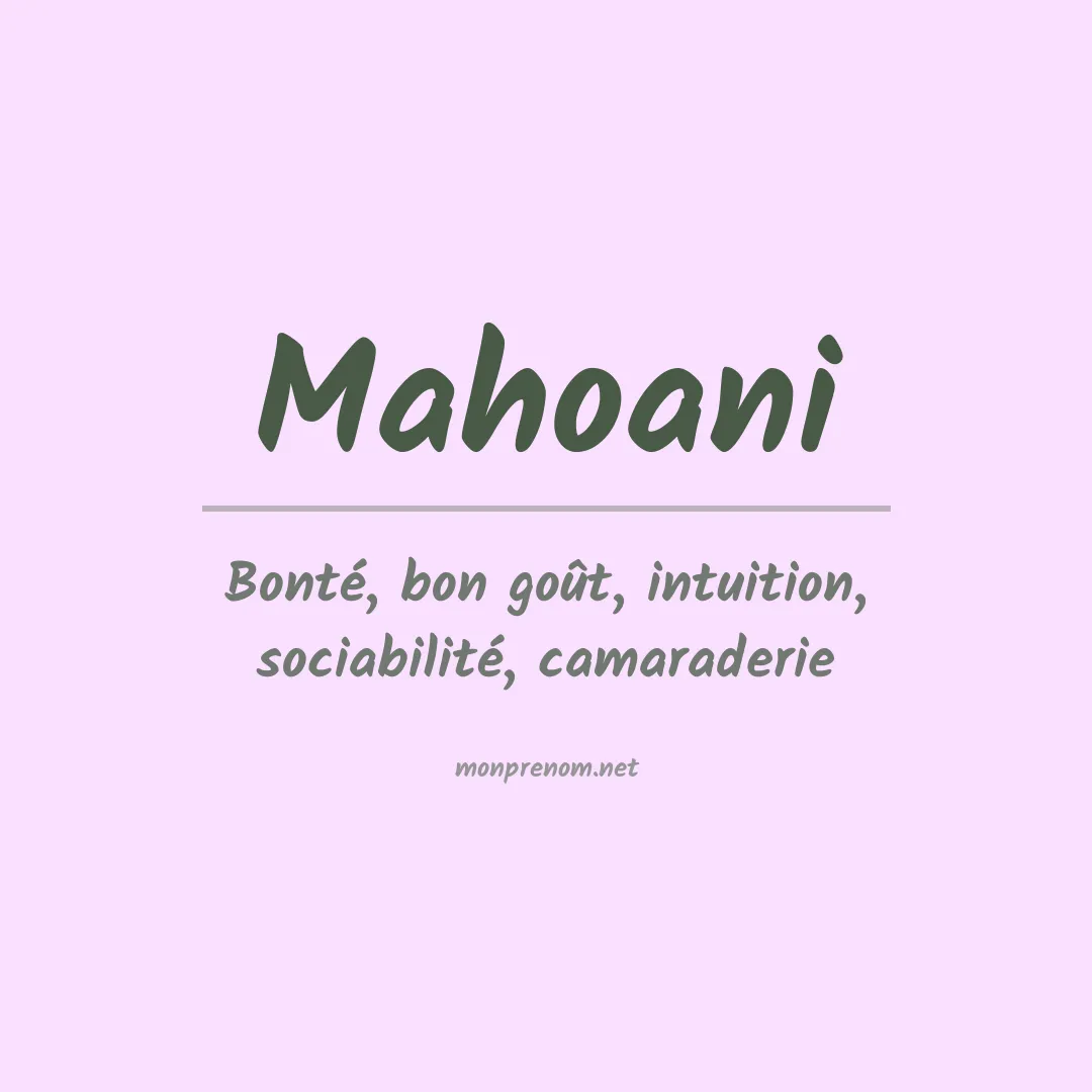 Signification du prénom Mahoani