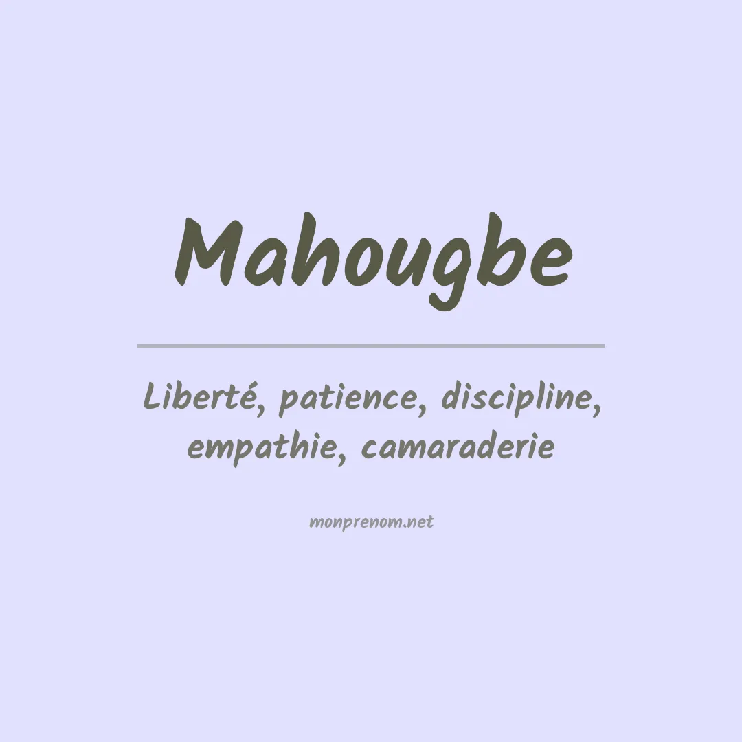 Signification du prénom Mahougbe