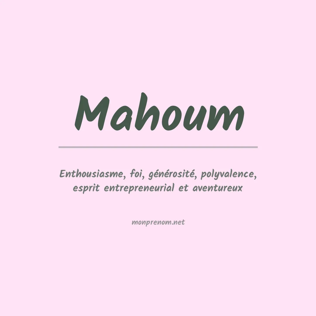 Signification du prénom Mahoum