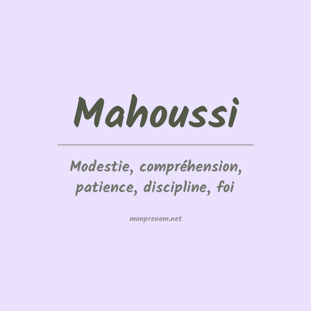 Signification du prénom Mahoussi