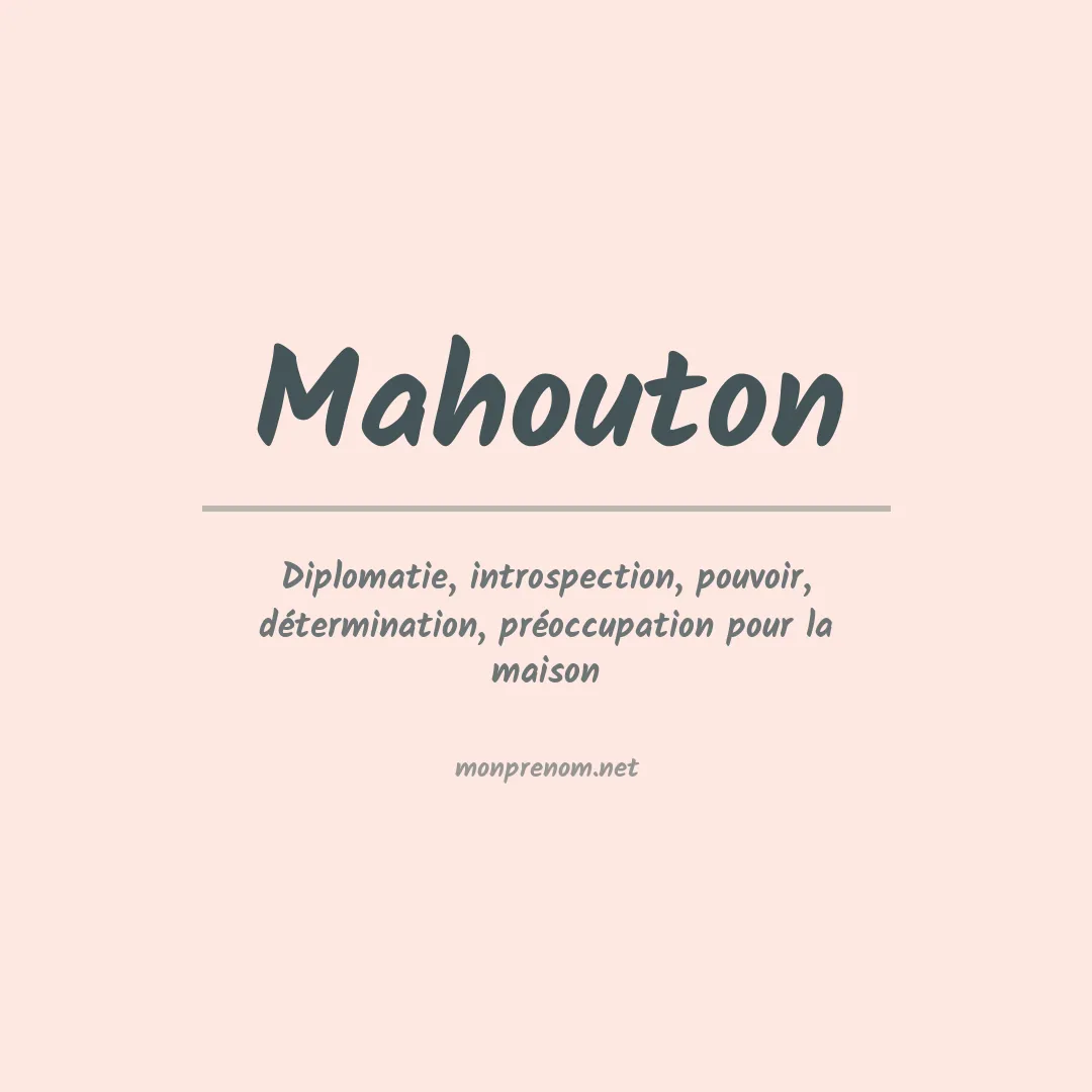 Signification du prénom Mahouton