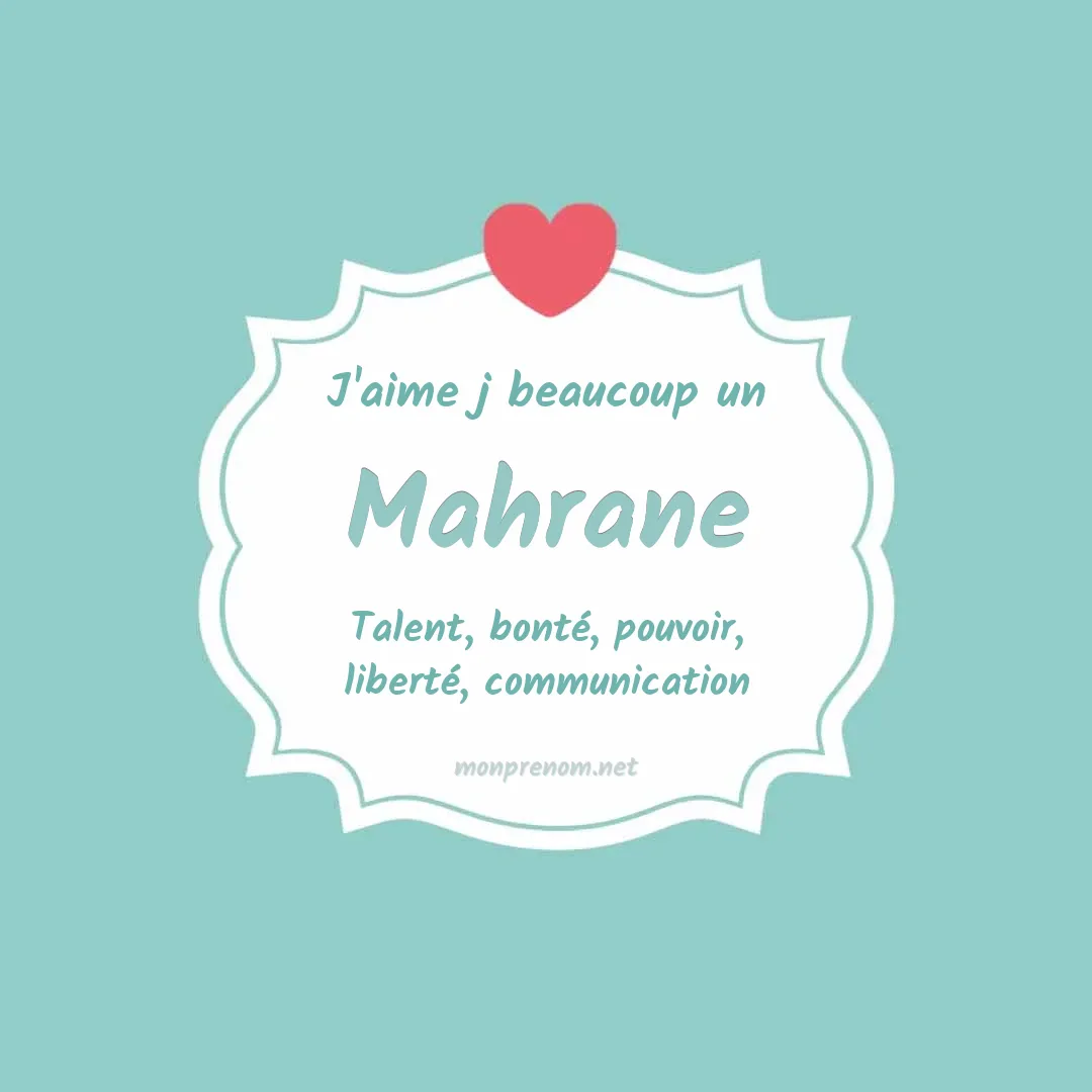 J'aime beaucoup Mahrane