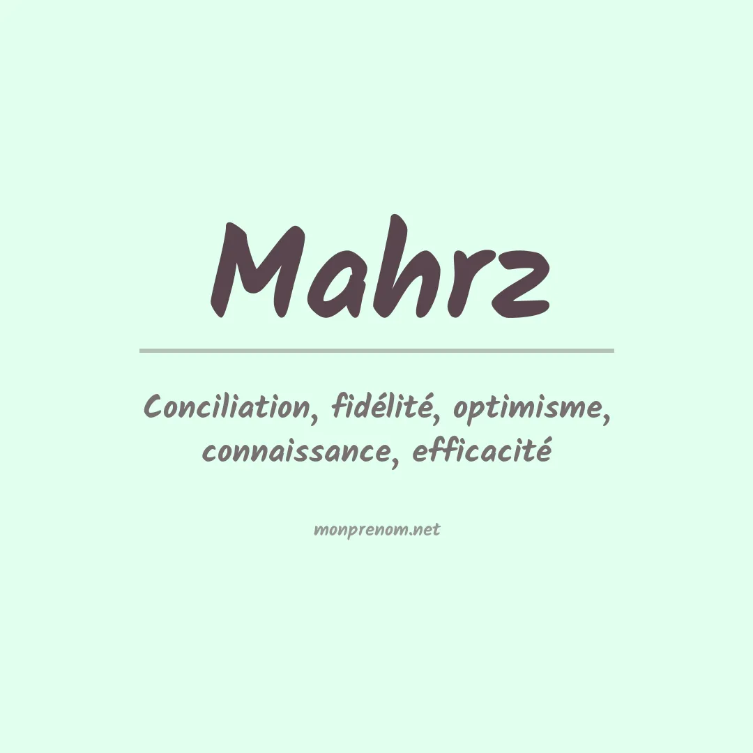 Signification du prénom Mahrz