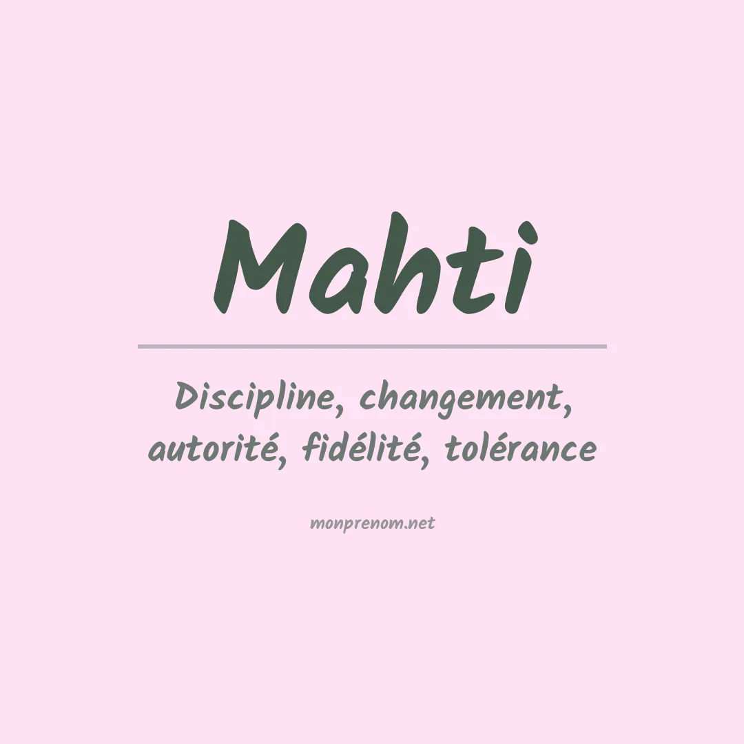 Signification du prénom Mahti