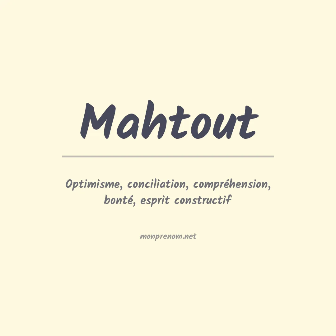 Signification du prénom Mahtout