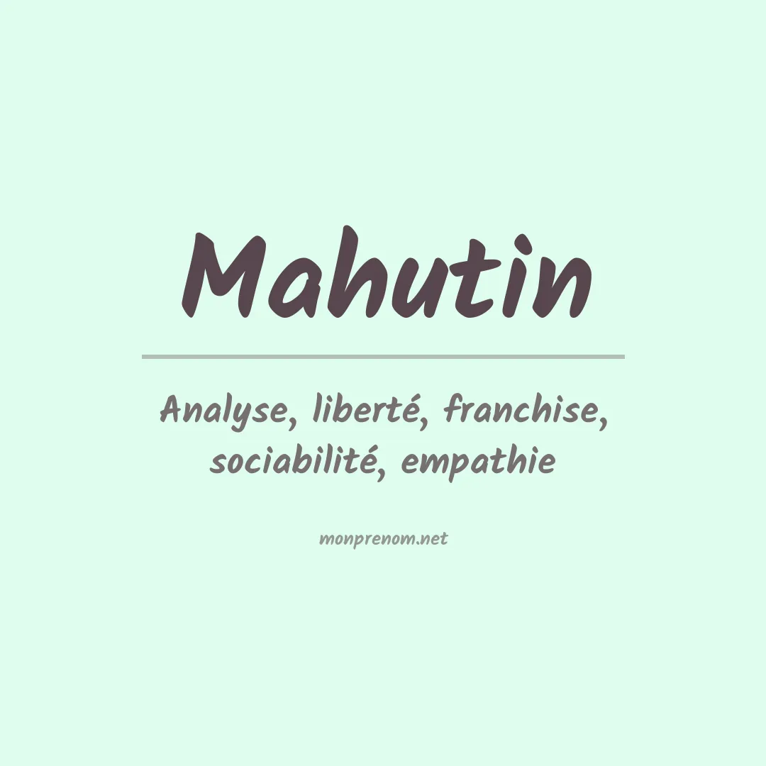 Signification du prénom Mahutin