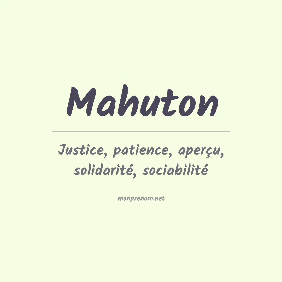 Signification du prénom Mahuton