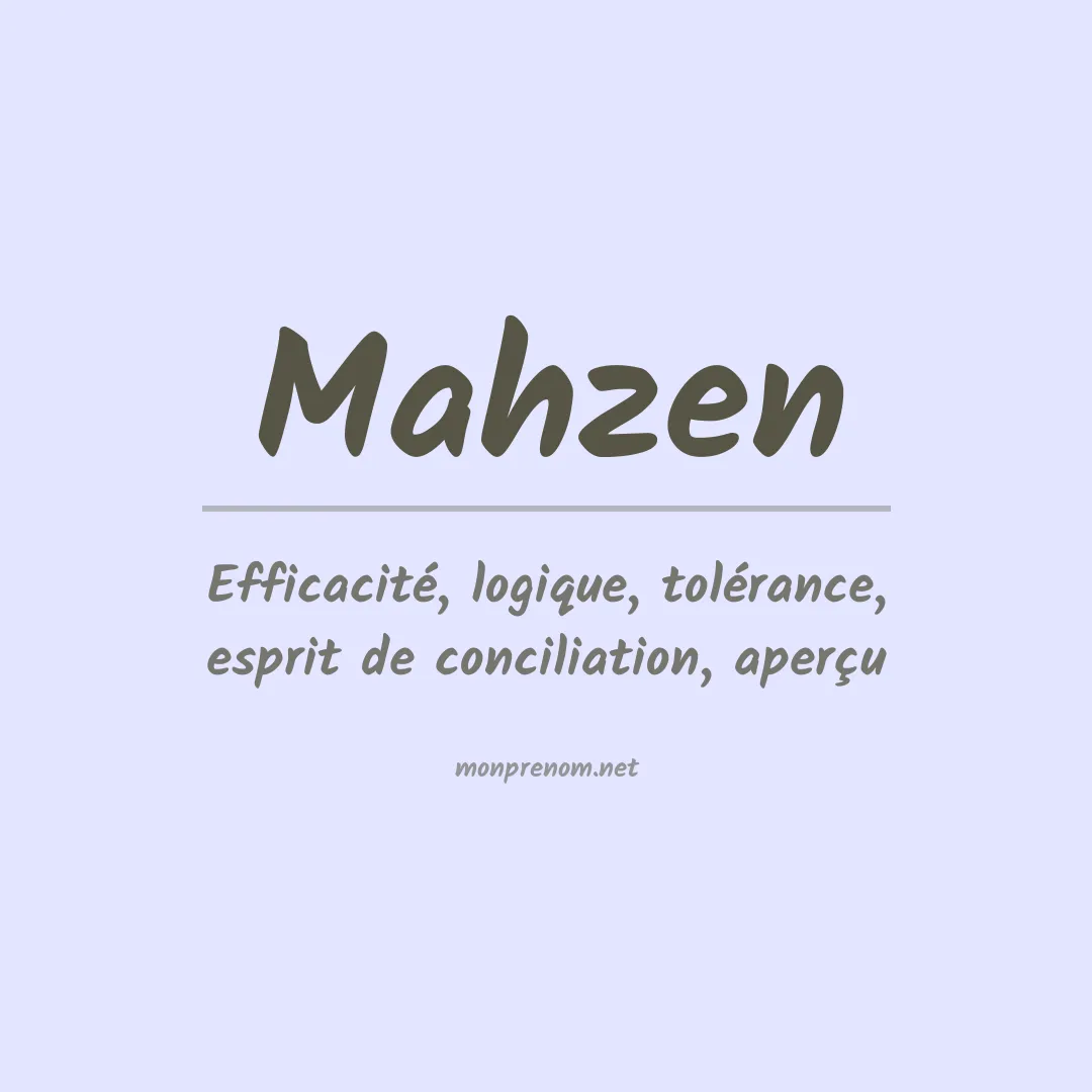 Signification du prénom Mahzen