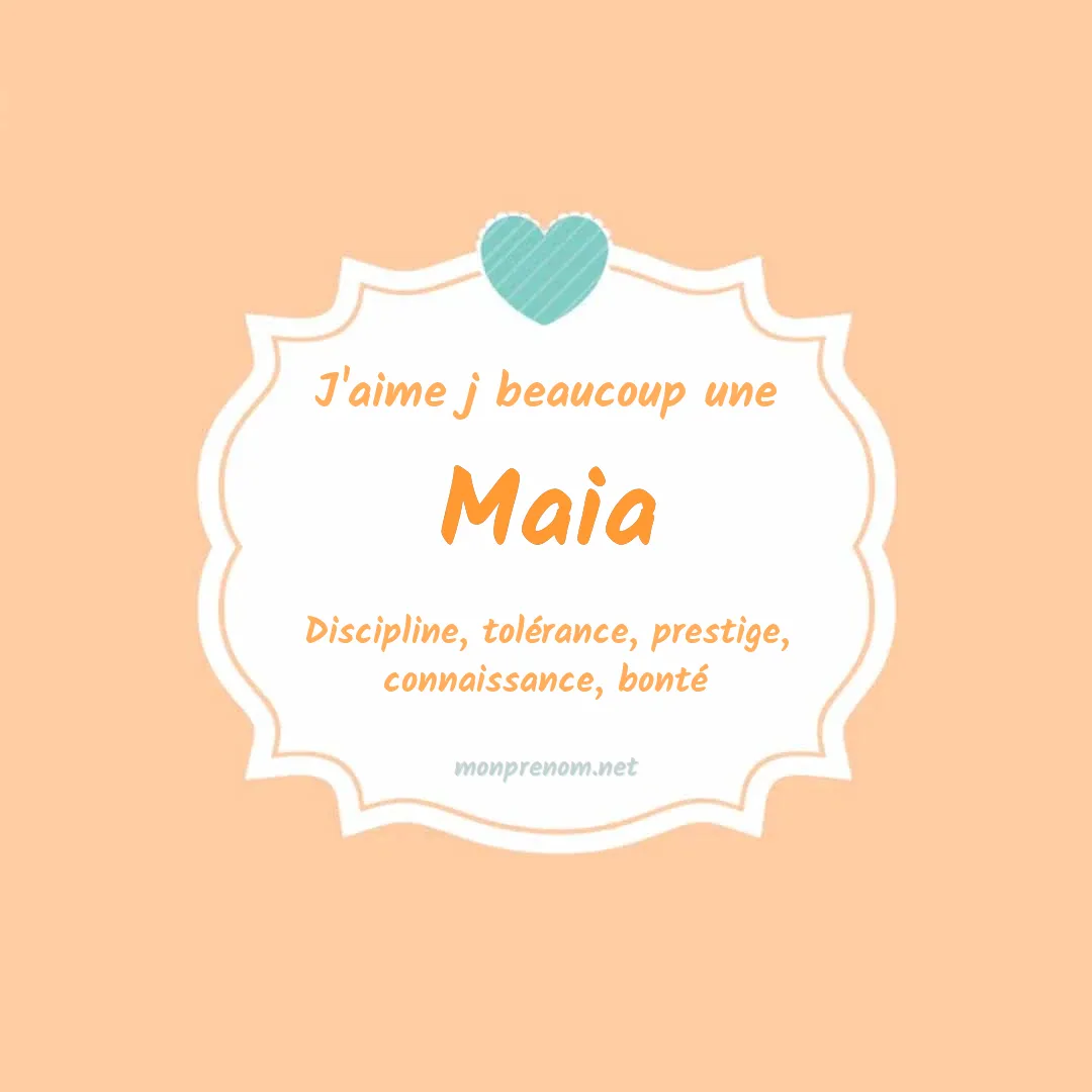 J'aime beaucoup Maia
