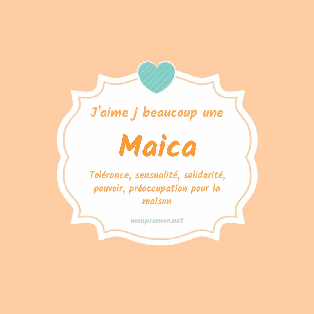 J'aime beaucoup Maica