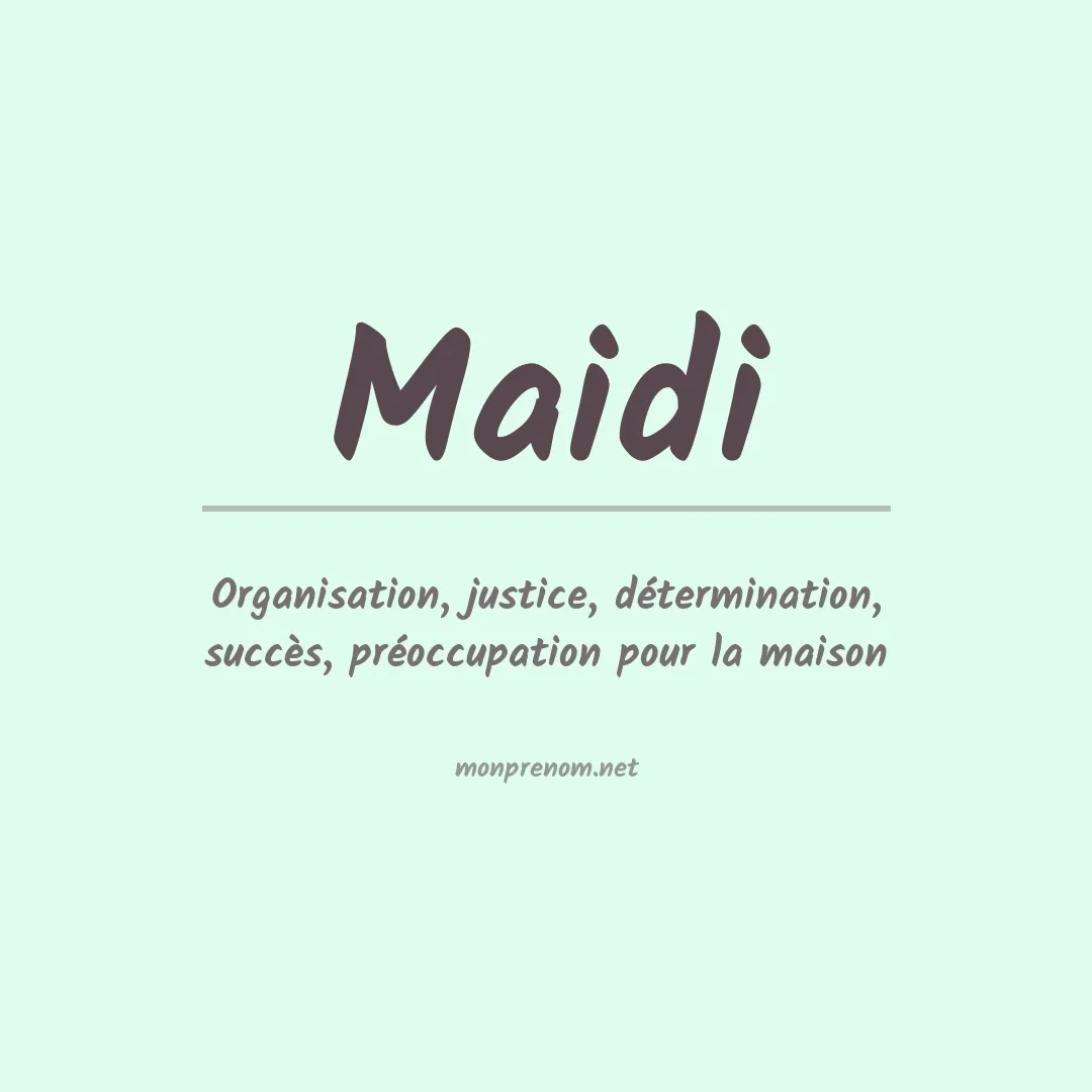 Signification du prénom Maidi