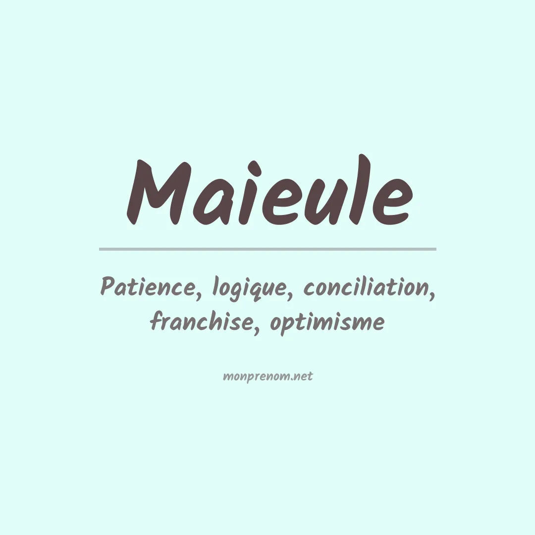 Signification du prénom Maieule