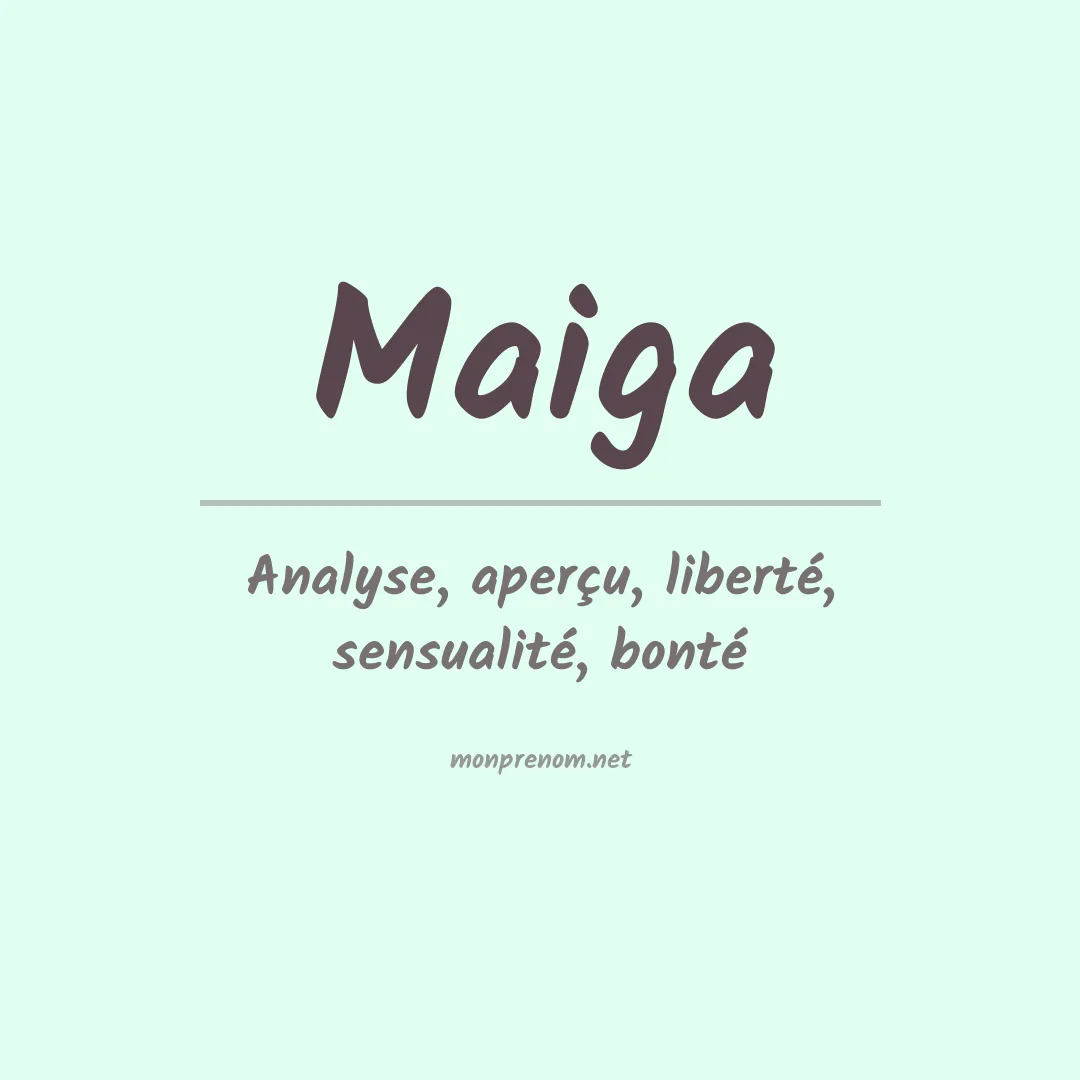 Signification du prénom Maiga