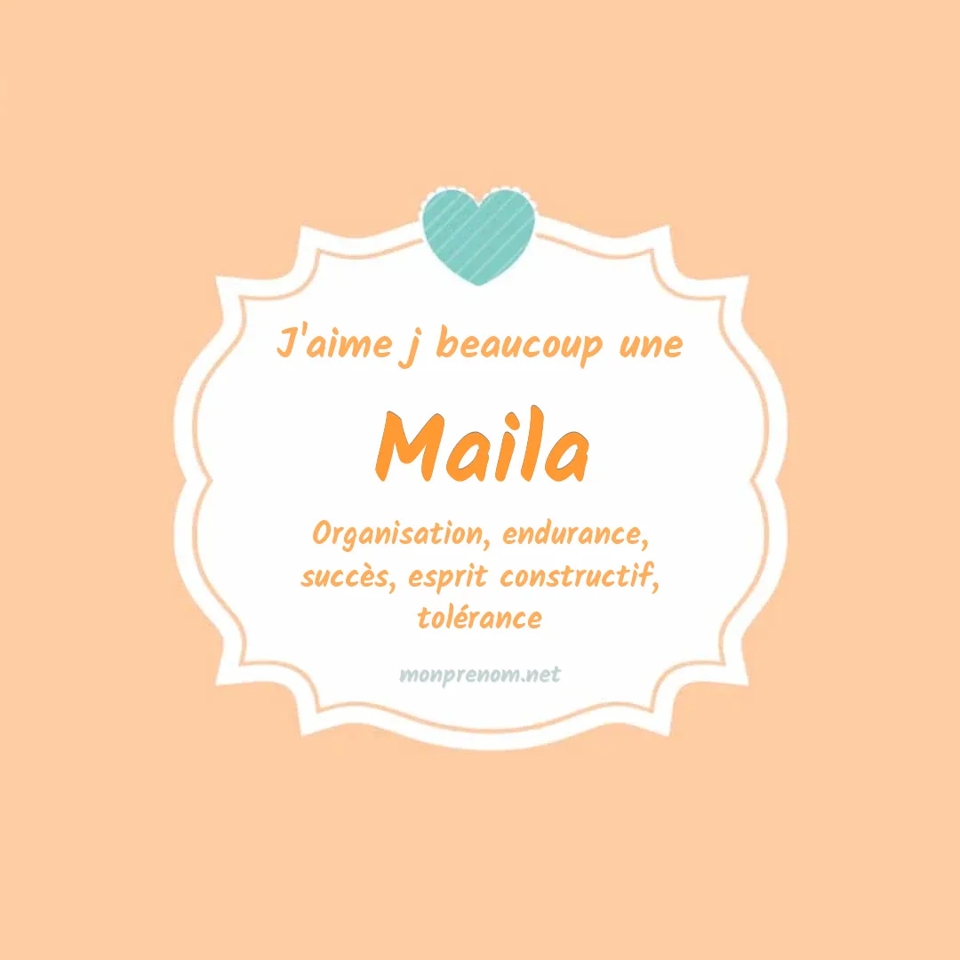 J'aime beaucoup Maila