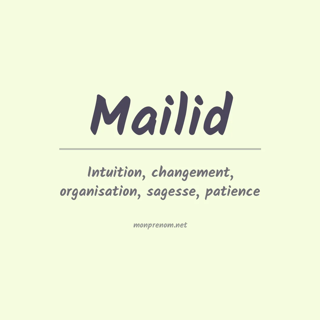 Signification du prénom Mailid