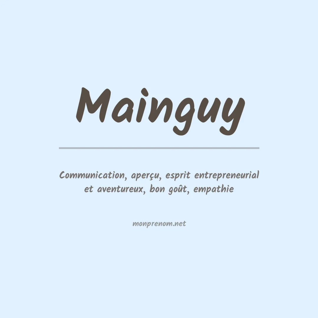 Signification du prénom Mainguy