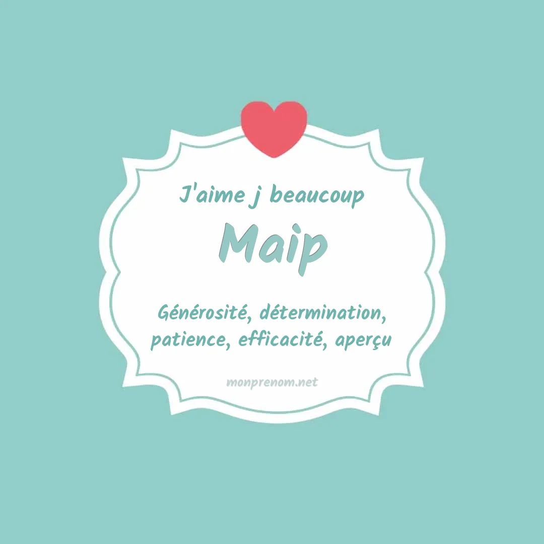 J'aime beaucoup Maip