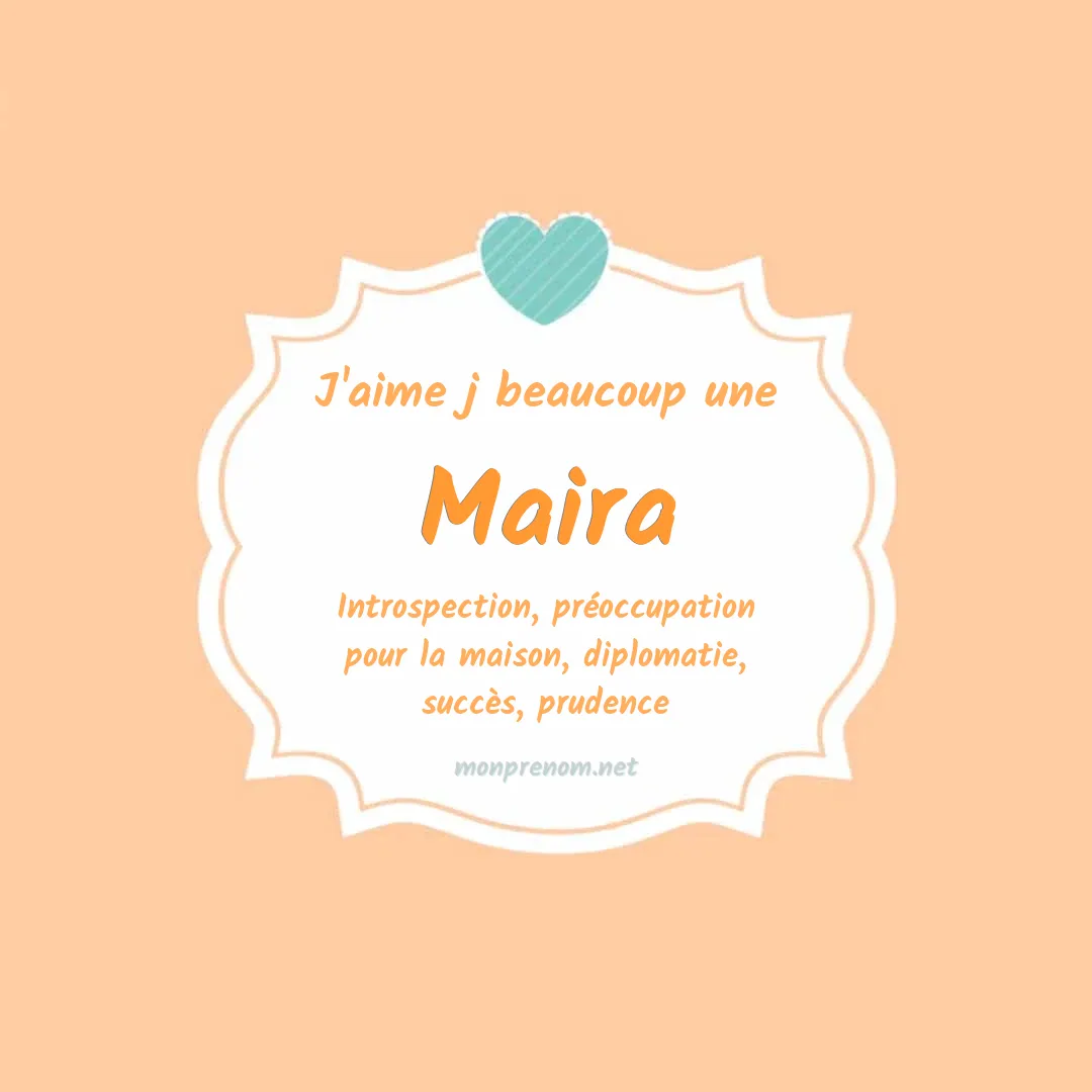 J'aime beaucoup Maira