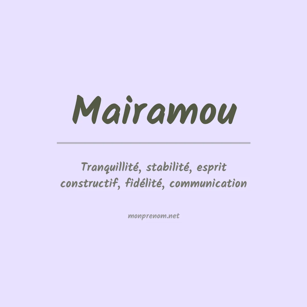 Signification du prénom Mairamou