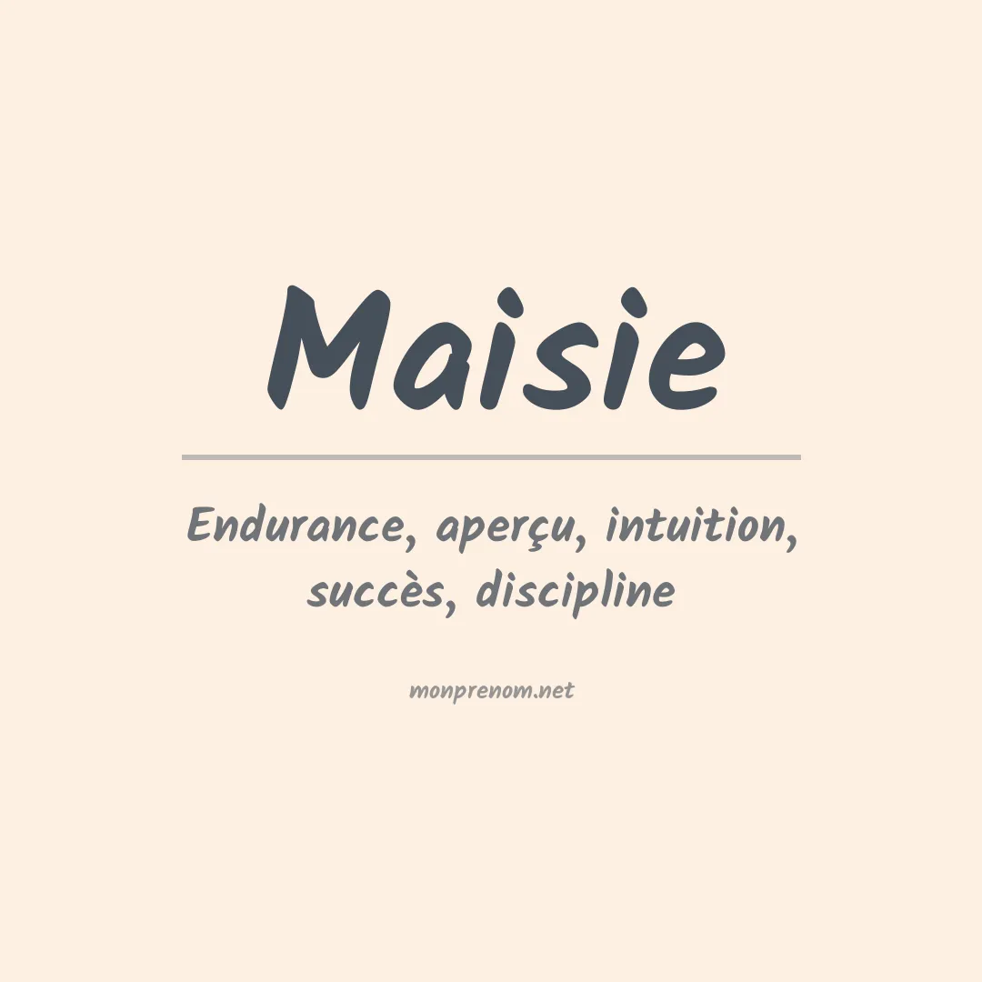 Signification du prénom Maisie
