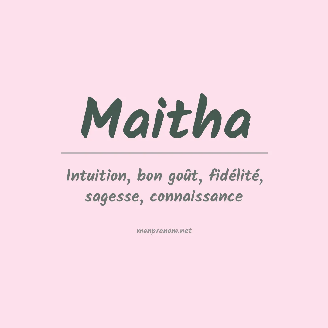 Signification du prénom Maitha