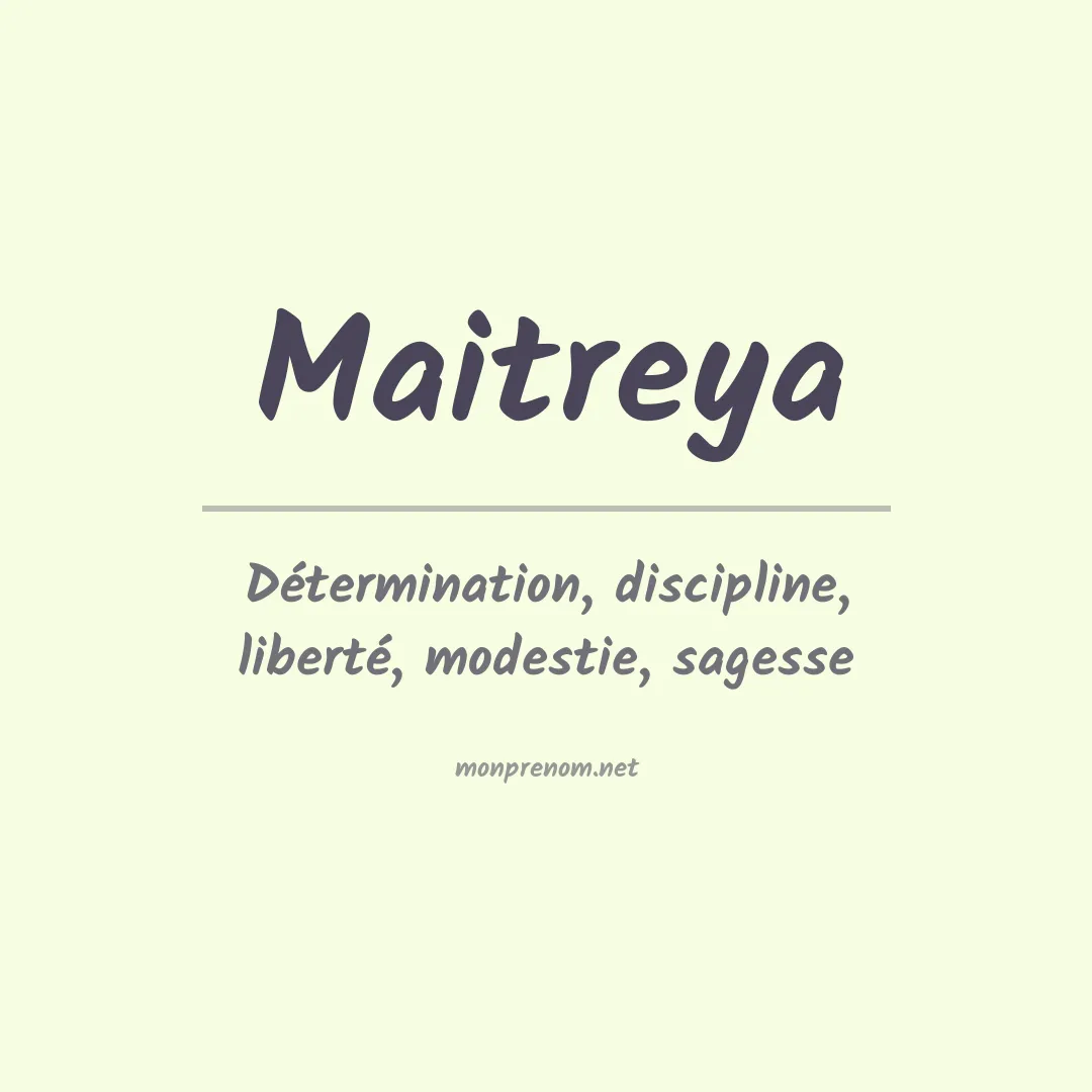 Signification du prénom Maitreya