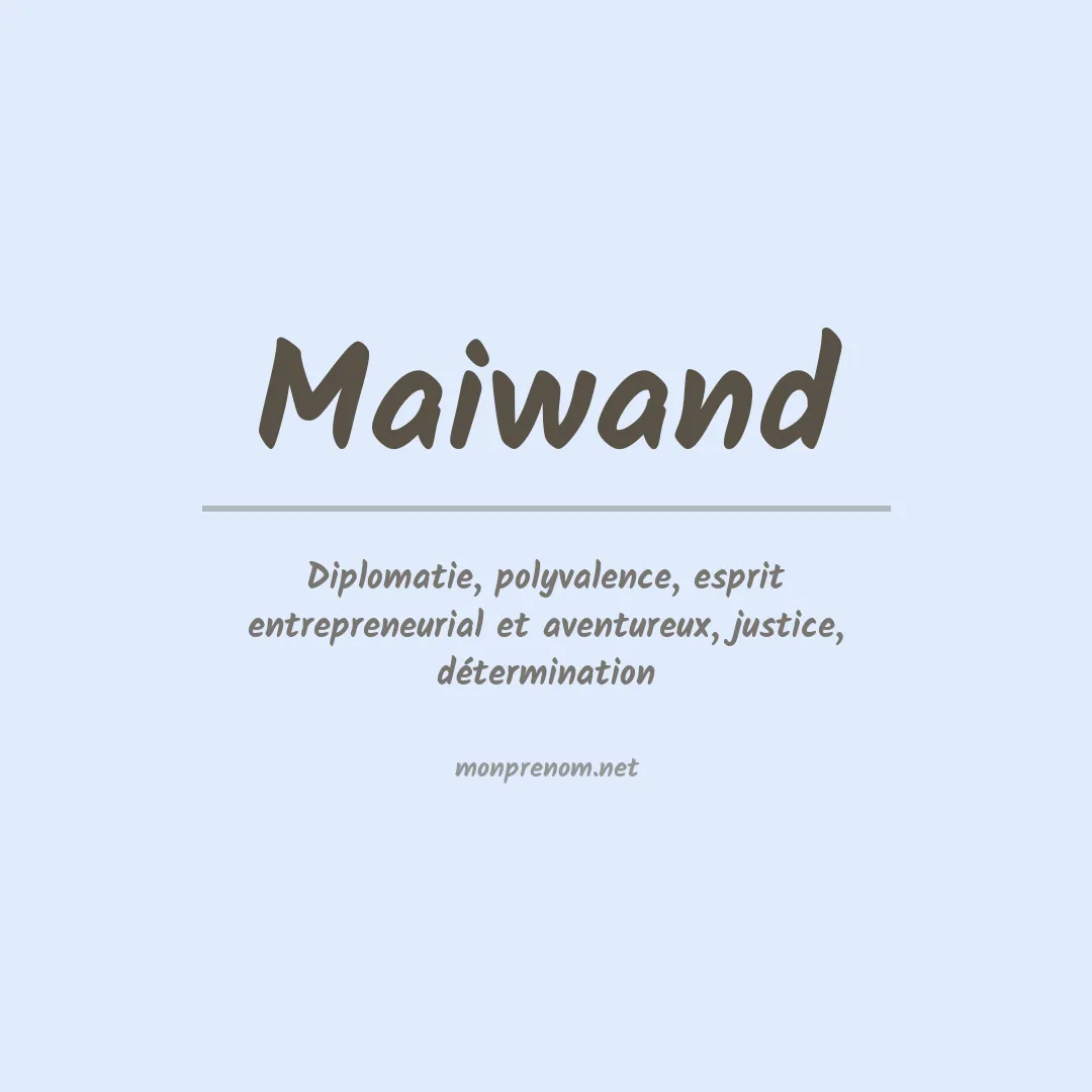 Signification du prénom Maiwand