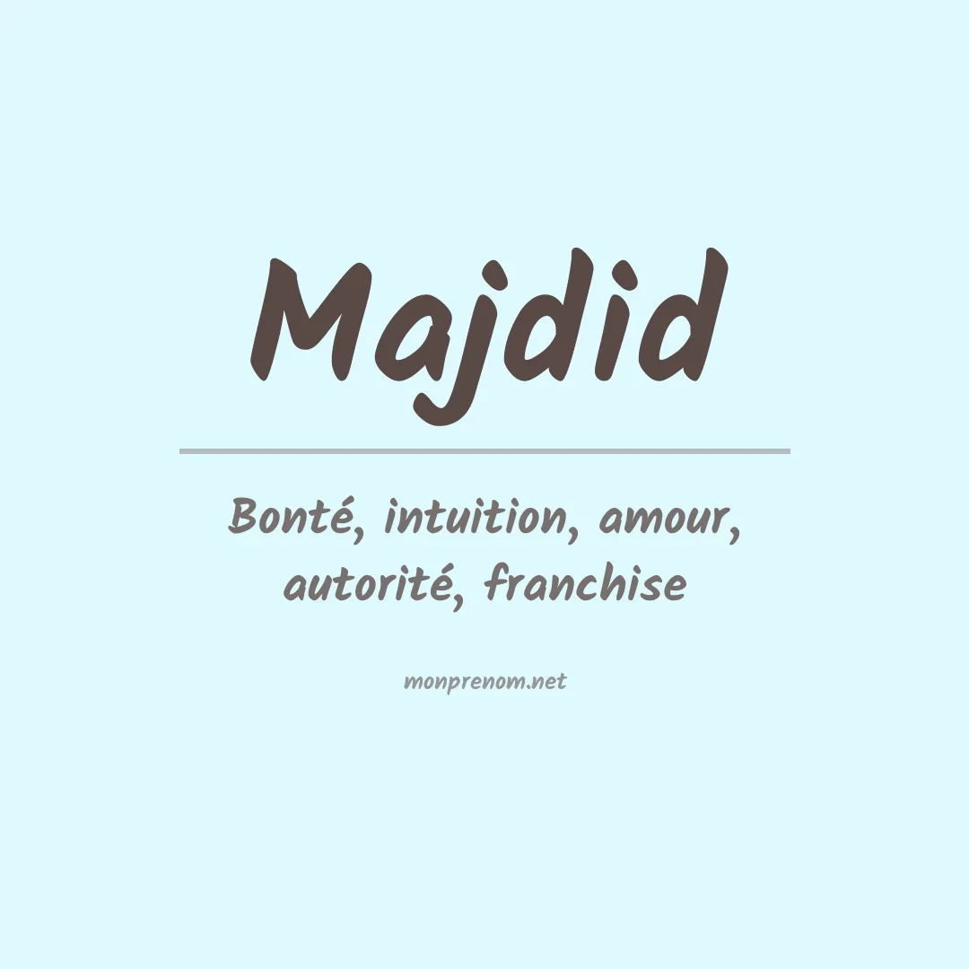 Signification du prénom Majdid