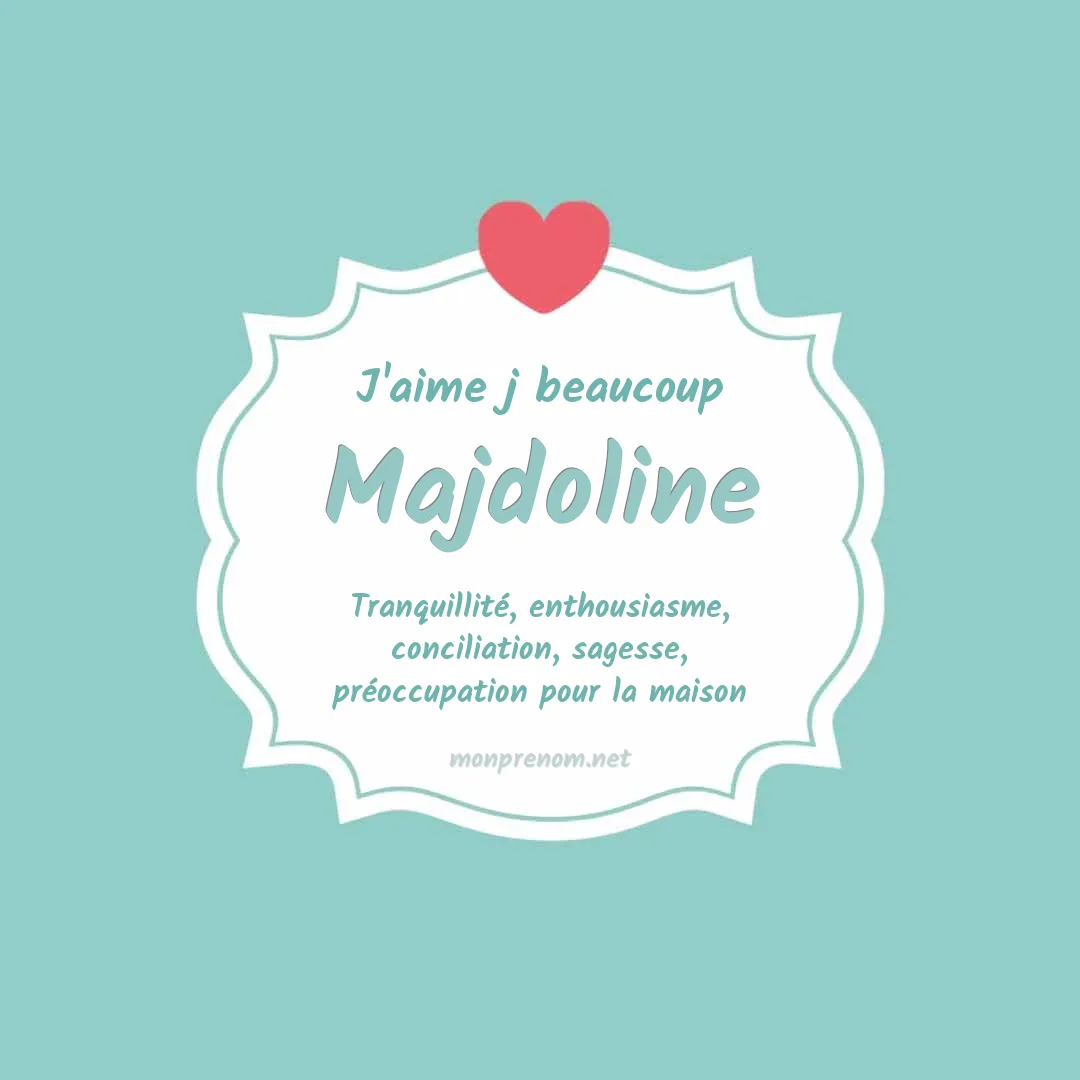 J'aime beaucoup Majdoline