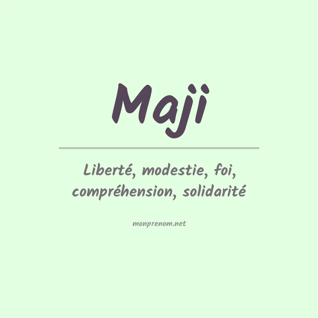 Signification du prénom Maji