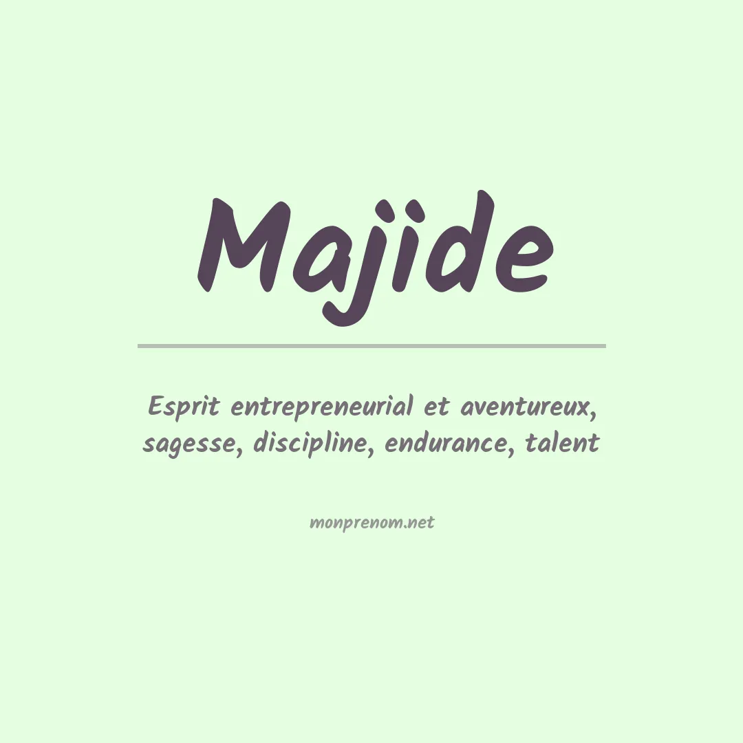 Signification du prénom Majide