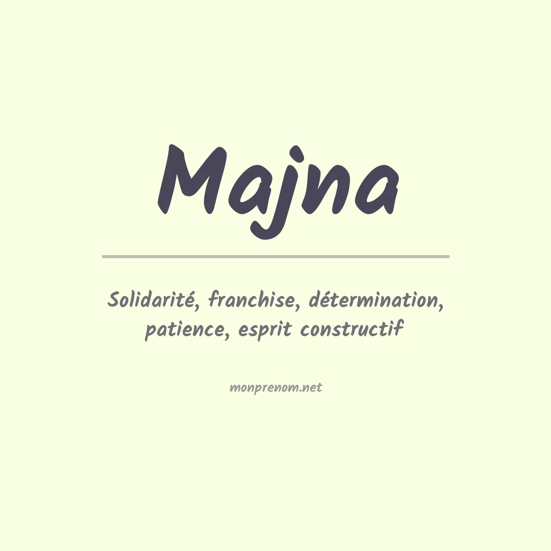 Signification du prénom Majna