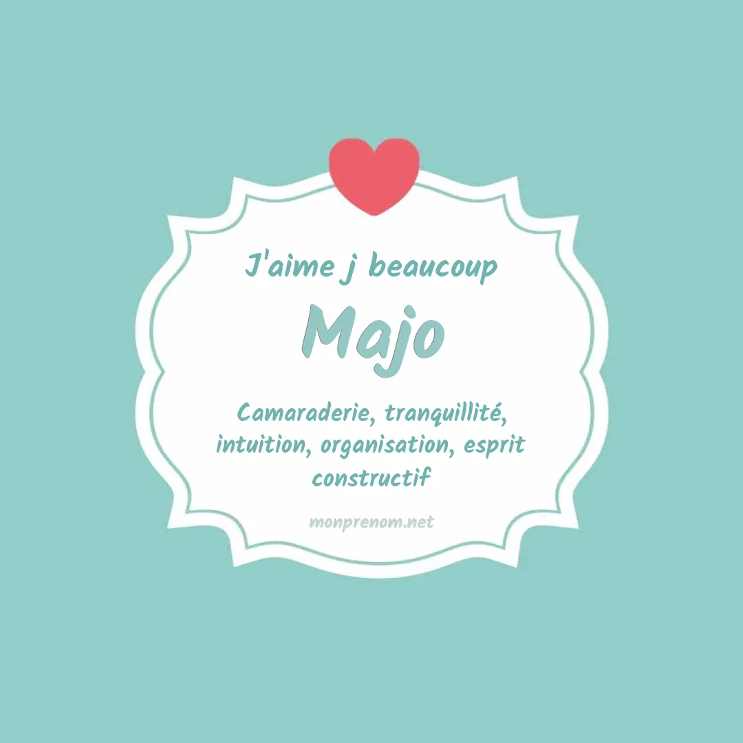 J'aime beaucoup Majo