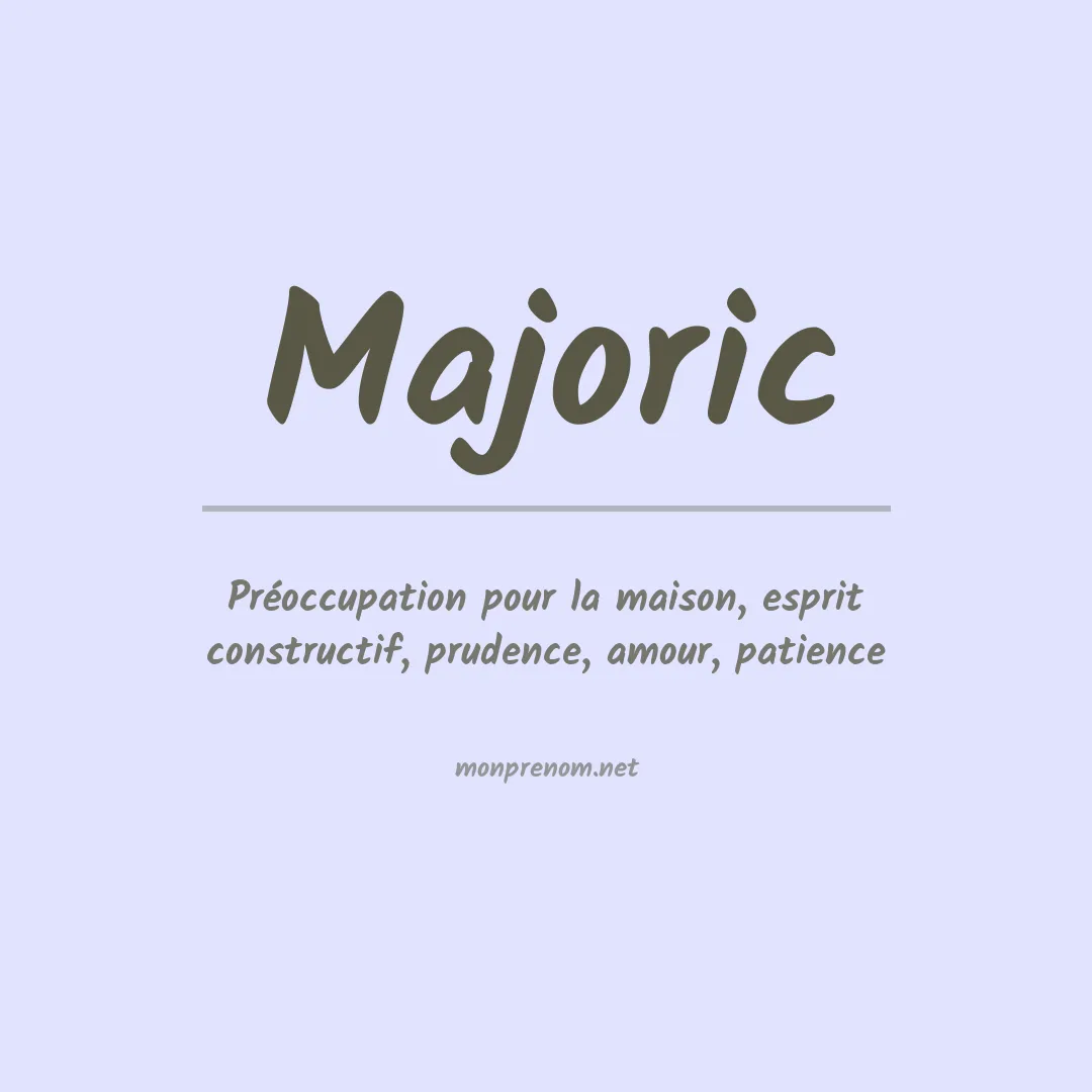 Signification du prénom Majoric