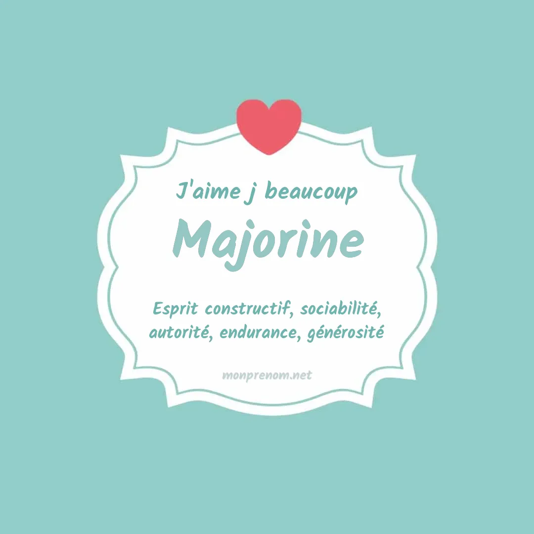 J'aime beaucoup Majorine