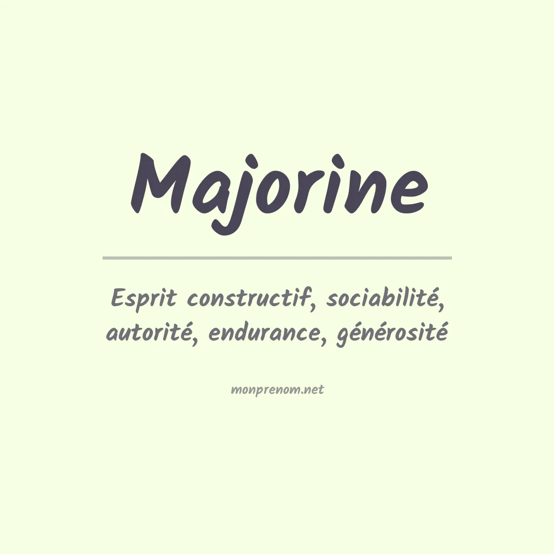 Signification du prénom Majorine