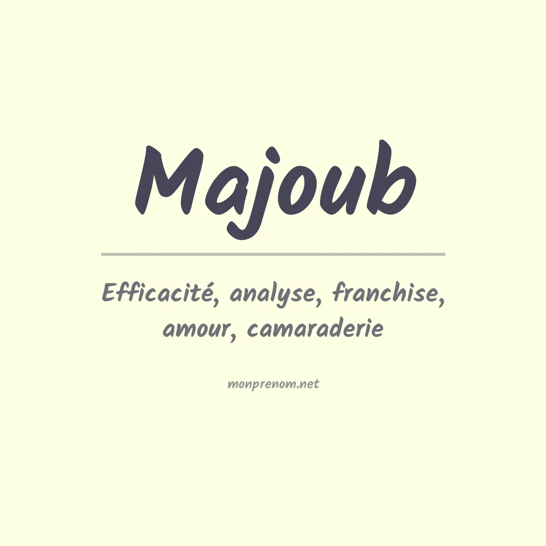 Signification du prénom Majoub