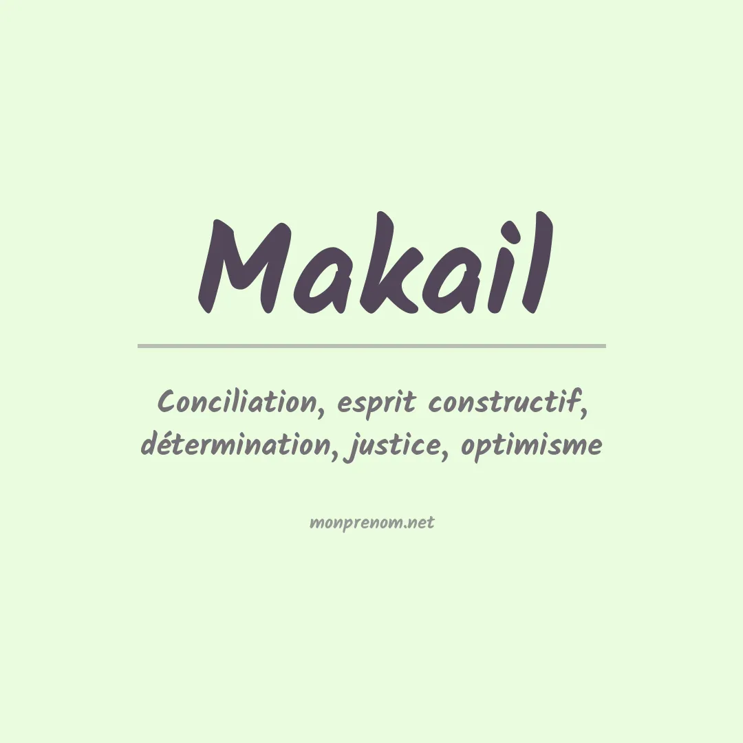 Signification du prénom Makail