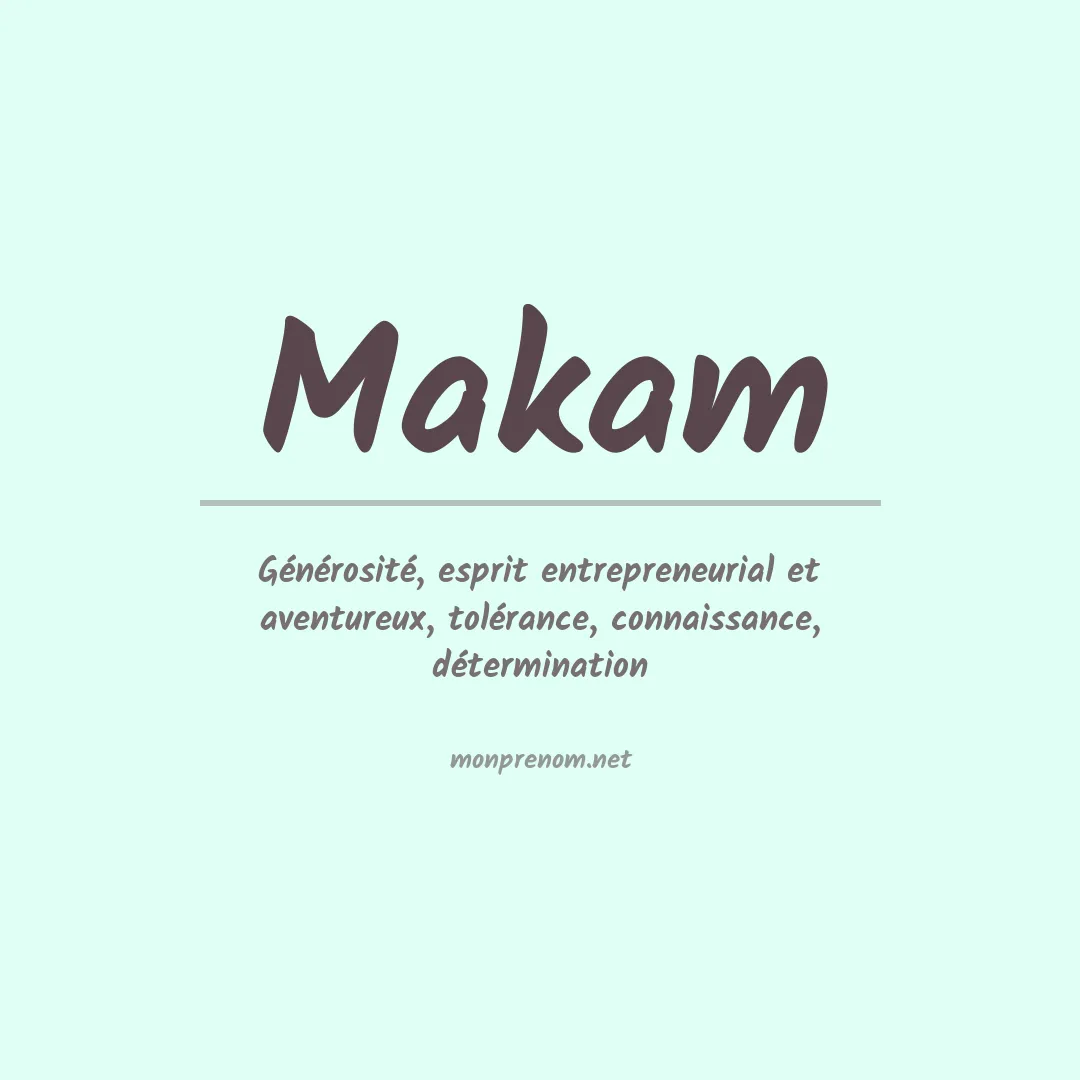 Signification du prénom Makam