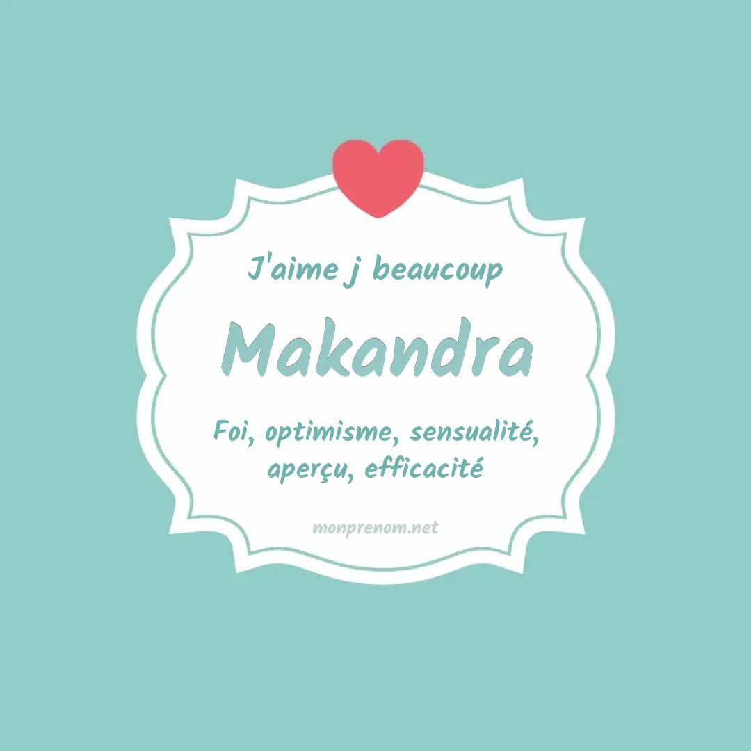 J'aime beaucoup Makandra
