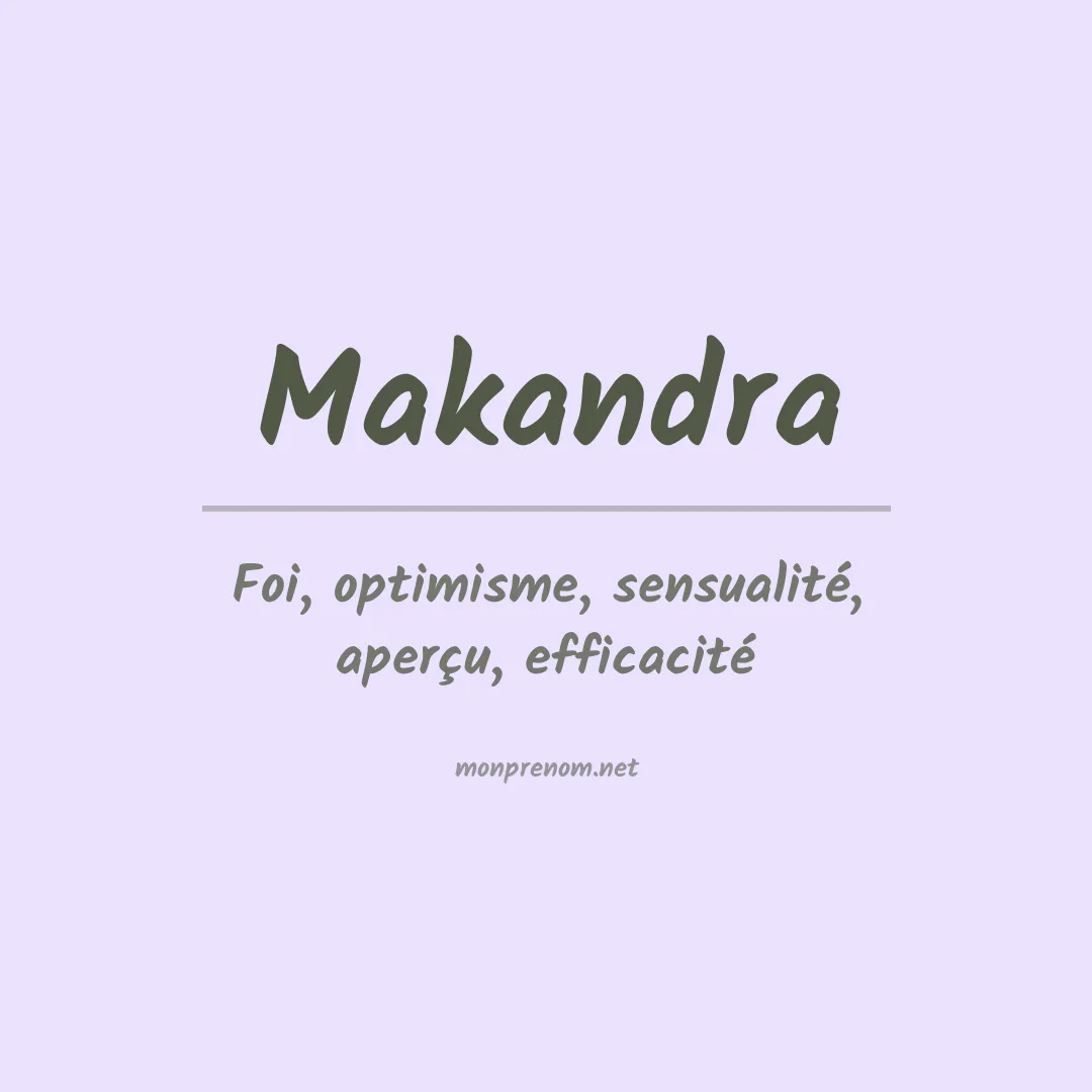 Signification du prénom Makandra