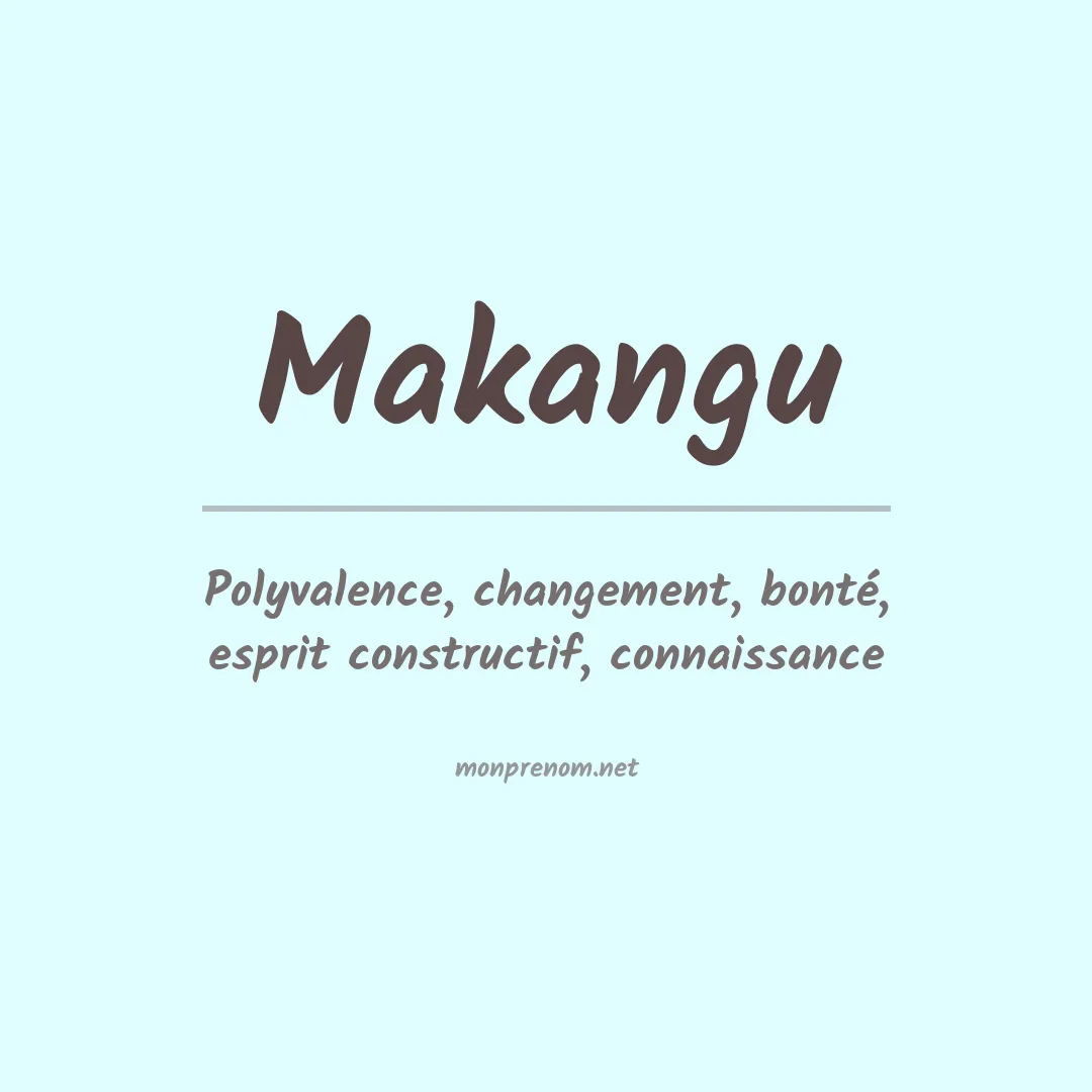 Signification du prénom Makangu