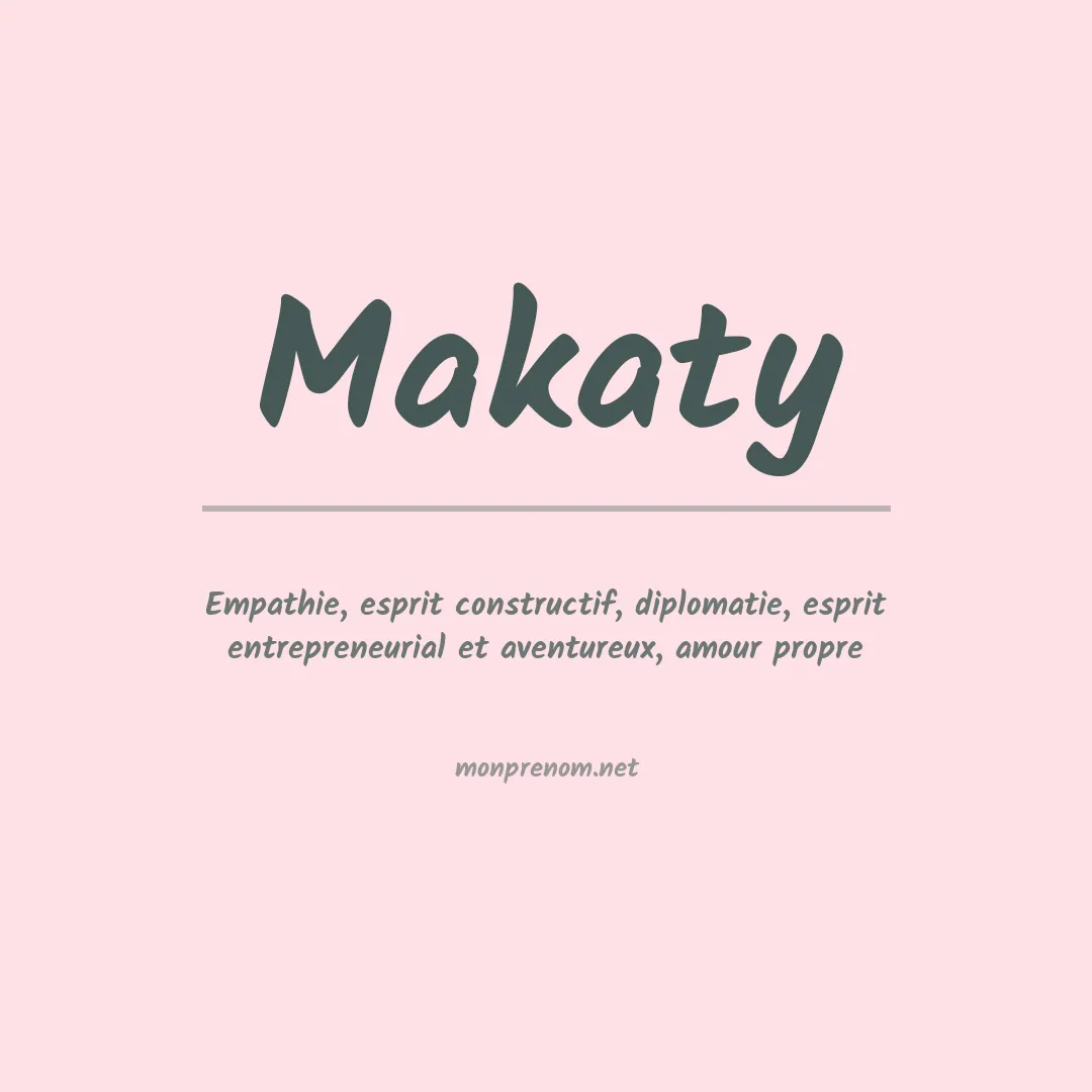 Signification du prénom Makaty