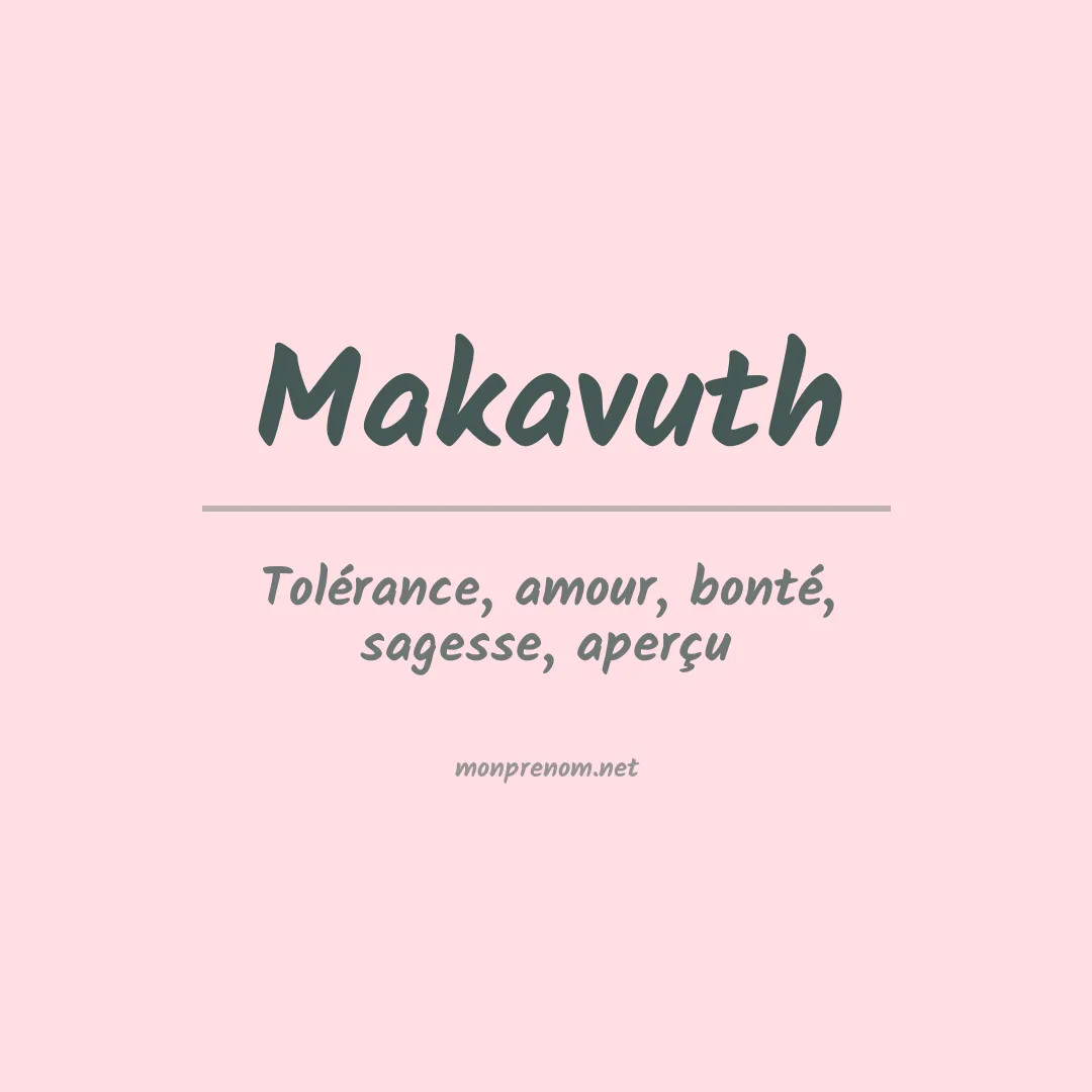 Signification du prénom Makavuth