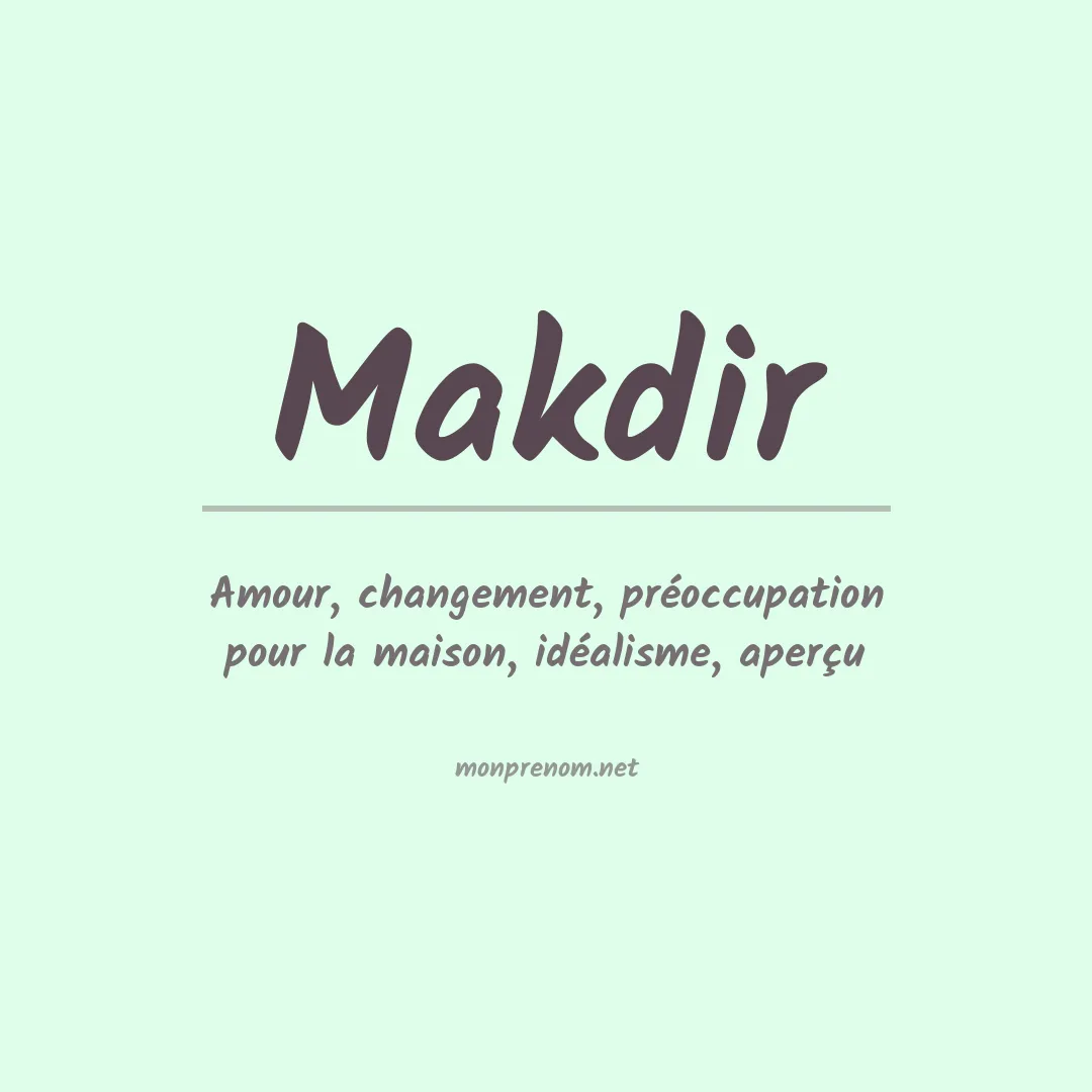 Signification du prénom Makdir