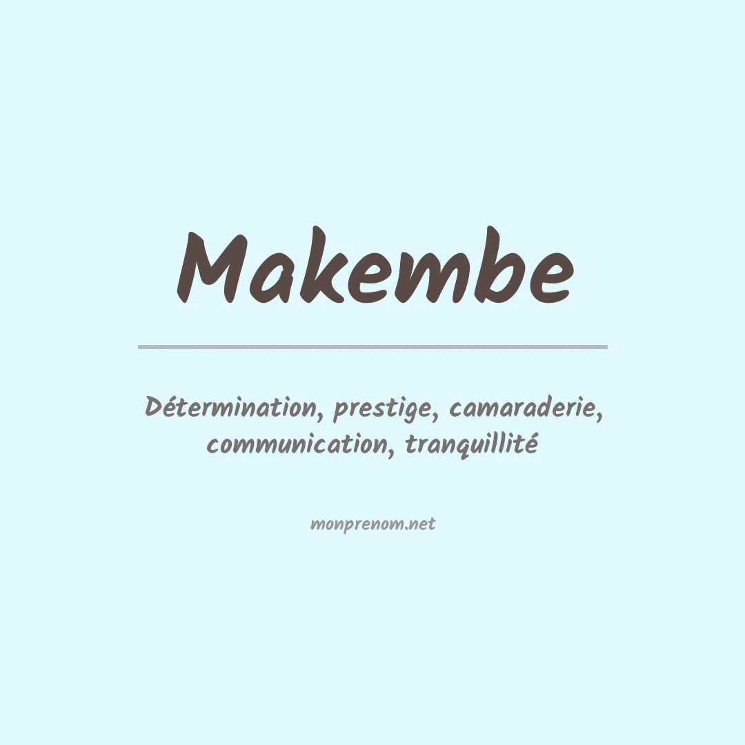 Signification du prénom Makembe
