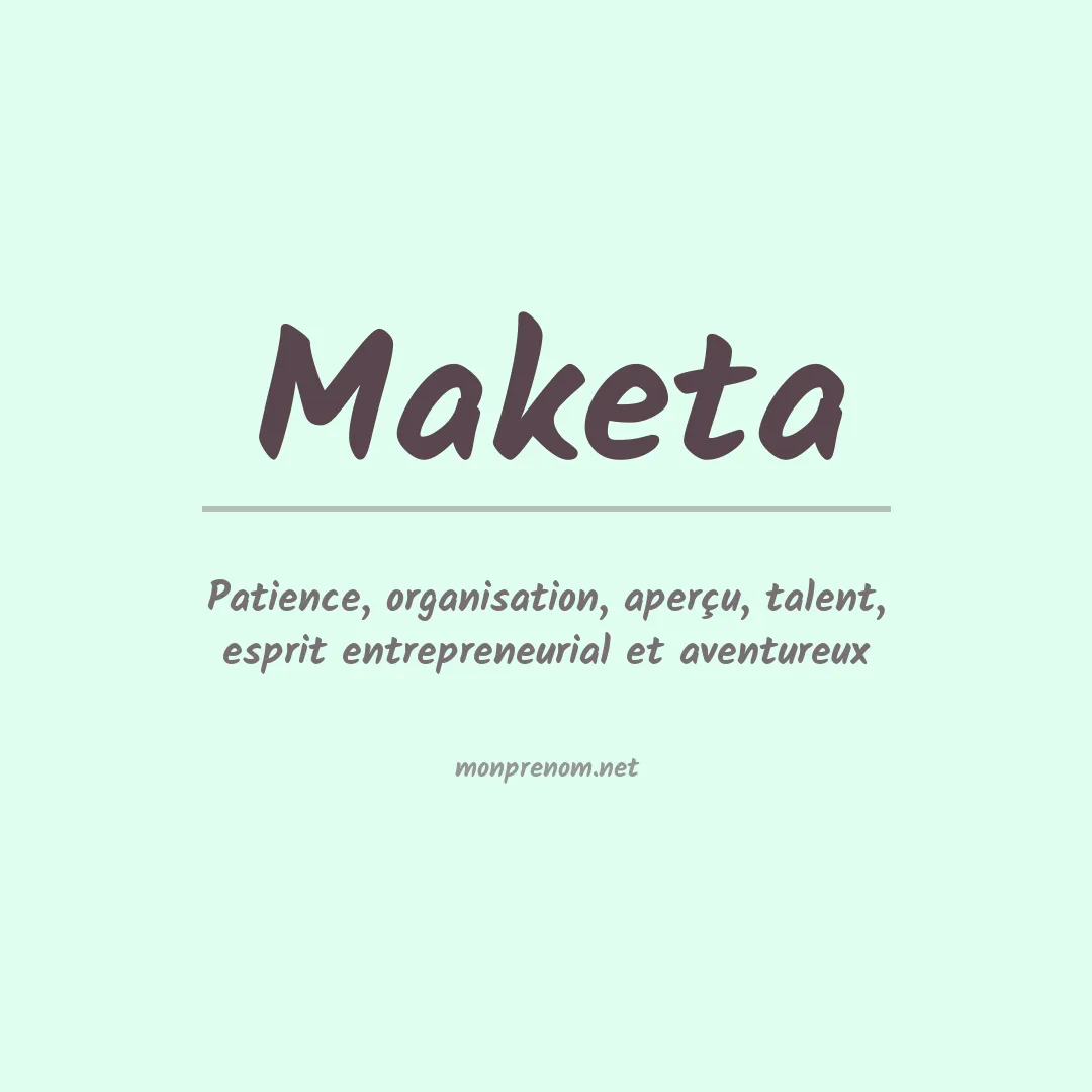 Signification du prénom Maketa